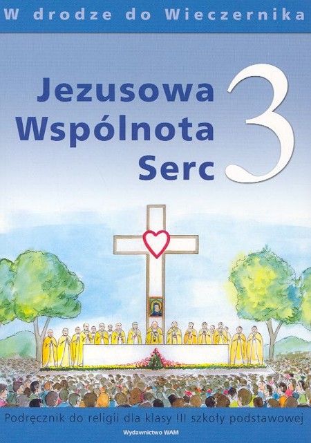 Książka Religijna Jezusowa Wspólnota Serc 3 Podręcznik W Drodze Do ...