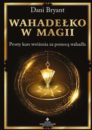 eBook Wahadełko w magii - Dani Bryant epub mobi