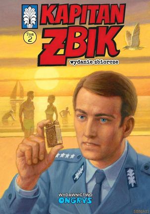 Kapitan Żbik. Wydanie zbiorcze T.2 Ongrys