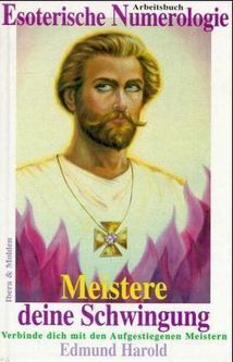 Esoterische Numerologie - Meistere deine Schwingung Harold