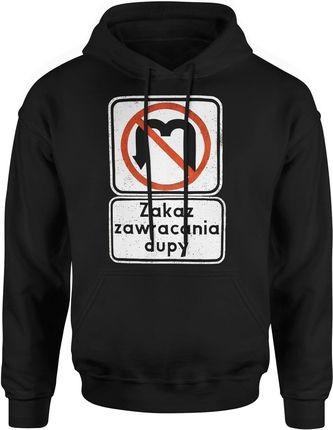 Znak Zakaz zawracania dupy Męska bluza z kapturem (XL, Czarny)