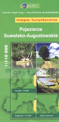 Pojezierze Suwalsko- Augustowskie. Mapa turystyczna w skali 1:110 000