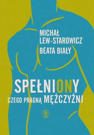 SpełniONy. Czego pragną mężczyźni (e-book)