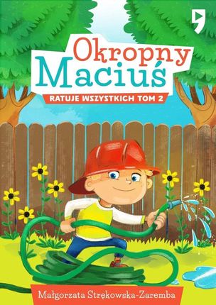 Okropny Maciuś ratuje wszystkich. Tom 2 (e-book)