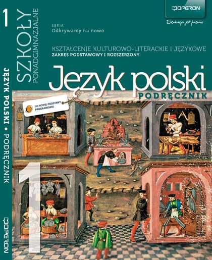 Język polski. Kształcenie kulturowo-literackie i językowe. Seria