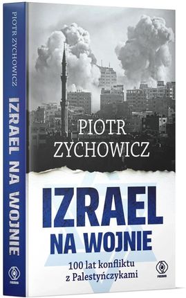 Izrael na wojnie. 100 lat konfliktu z Palestyńczykami - zdjęcie 2