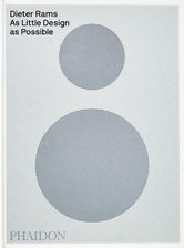 Zdjęcie Dieter Rams. As Little Design as Possible Phaidon Press - Wejherowo
