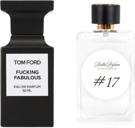 Bella Perfum nr 17 Inspirowane Tom Ford Fucking Fabulous Woda Perfumowana 100ml