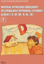 Zdjęcie Materiał wyrazowo-obrazkowy do utrwalania poprawnej wymowy głosek t, d, m, mi, n, ni (ń) - Jastarnia