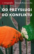 Zdjęcie Od przysługi do konfliktu Antropologiczne spojrzenie na pracę - Piaski