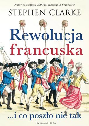 Rewolucja francuska...i co poszło nie tak