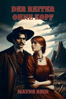 Der Reiter ohne Kopf Reid Thomas Mayne