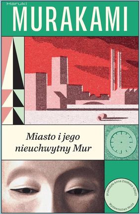 Miasto i jego nieuchwytny Mur