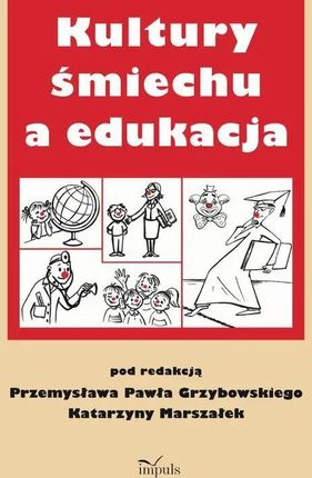 eBook Kultury ś miechu a edukacja - Przemysław Grzybowski