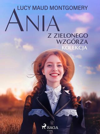 Ania z Zielonego Wzgórza - kolekcja (e-book)