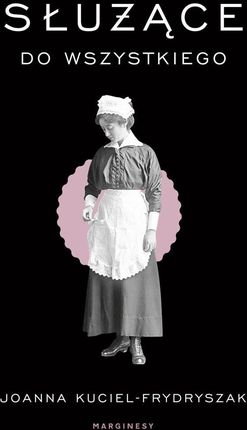 Służące do wszystkiego (wyd. 2024)