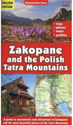 zakopane and the Polish Tatra Mountains. Przewodnik Gauss