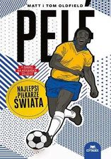 Zdjęcie Pelé. Najlepsi piłkarze świata - Matt Oldfield - Wrocław