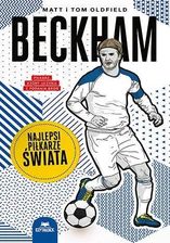 Zdjęcie Beckham. Najlepsi piłkarze świata - Matt Oldfield - Wrocław