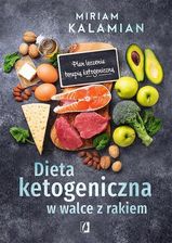 Dieta ketogeniczna w walce z rakiem. Plan leczenia>> Twoje zadowolenie jest dla nas priorytetem <<