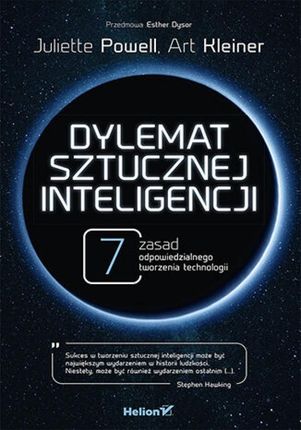 Dylemat sztucznej inteligencji. 7 zasad odpowiedzialnego tworzenia technologii