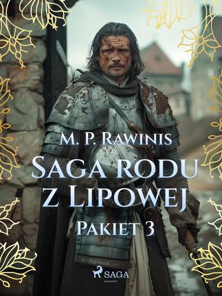 Saga rodu z Lipowej: Pakiet 3 (e-book)