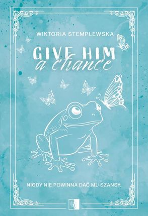 Give Him a Chance (e-book)