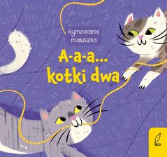Zdjęcie A-a-a... Kotki dwa. Rymowanki maluszka - Płock