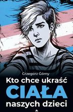 Zdjęcie Kto chce ukraść ciała naszych dzieci - Trzebinia