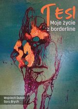 Zdjęcie Tesi. Moje życie z borderline  - Nowy Dwór Gdański