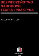 Zdjęcie BEZPIECZEŃSTWO NARODOWE. TEORIA I PRAKTYKA - Warszawa