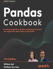 Pandas Cookbook.  Practical recipes for scientific computing, time series, and exploratory data analysis using Python - Third Edition