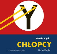 Zdjęcie Chłopcy. Idą po Polskę (Audiobook) - Grodków