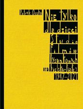 Zdjęcie Nie tylko dla dzieci. Studio Filmów Rysunkowych... - Miłakowo