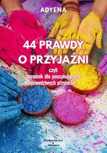 44 prawdy o przyjaźni..
