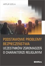 Zdjęcie Podstawowe problemy bezpieczeństwa uczestników zgromadzeń o charakterze religijnym - Miłakowo
