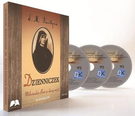 Dzienniczek Świętej Siostry Faustyny Kowalskiej (Audiobook)