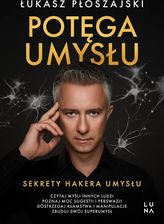 Zdjęcie Potęga umysłu. Sekrety Hakera Umysłu (e-book) - Starogard Gdański