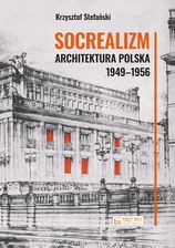 Zdjęcie Socrealizm. Architektura polska 1949-1956 - Lubsko