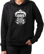 1985 Narodziny legendy 40 lat - damska bluza na prezent