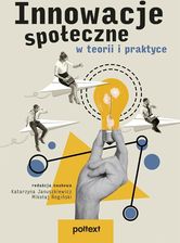 Zdjęcie Innowacje społeczne w teorii i praktyce - Poniatowa
