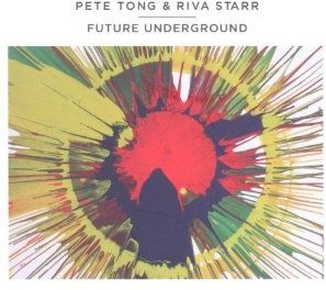 Różni Wykonawcy -TONG PETERIVA STARR(M - FUTURE UNDERGROUND (CD)