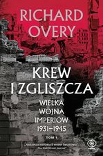 Zdjęcie Krew i zgliszcza. Wielka wojna imperialna 1931-1945. Tom 1 (e-book) - Płoty