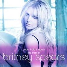 Zdjęcie Britney Spears - Oops! I Did It Again - The Best Of Britney Spears (CD) - Kraśnik