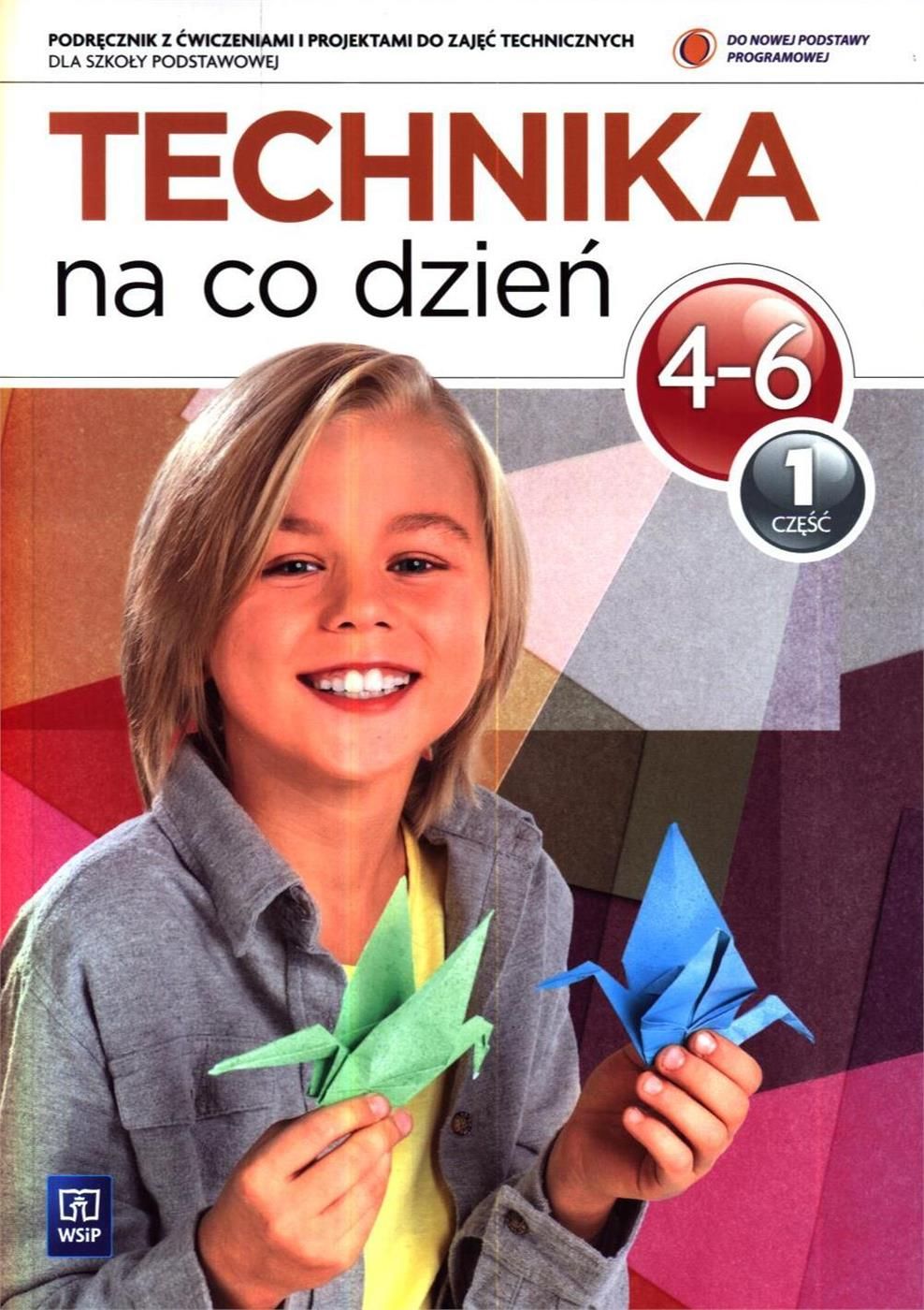Technika Na Co Dzień Rozkład Materiału Klasa 5 Podręcznik szkolny Technika na co dzień 4-6 Podręcznik z ćwiczeniami