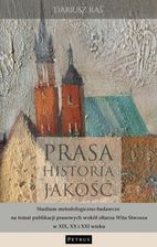 Zdjęcie Prasa. Historia. Jakość. Studium metodologiczno - badawcze na temat publikacji prasowych wokół ołtarza Wita Stwosza w XIX, XX i XXI wieku. - Leżajsk