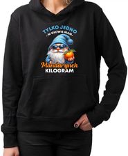 Tylko jedno w głowie mam - mandarynek kilogram - damska bluza na prezent