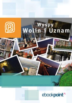 Wyspy Uznam i Wolin. Miniprzewodnik (E-book)