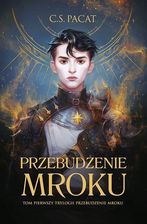 Zdjęcie Przebudzenie mroku - C.S. Pacat - Bodzentyn