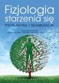 Zdjęcie Fizjologia starzenia się. Profilaktyka i rehabilitacja - Ostrowiec Świętokrzyski